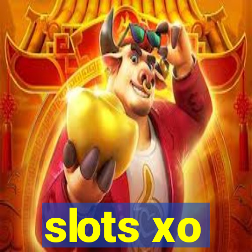 slots xo